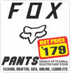 2019 APRIL FOX PANTS $179 RX